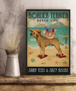 Border Terrier Beach Life Sandy Toes And Salty Kisses Dog Poster