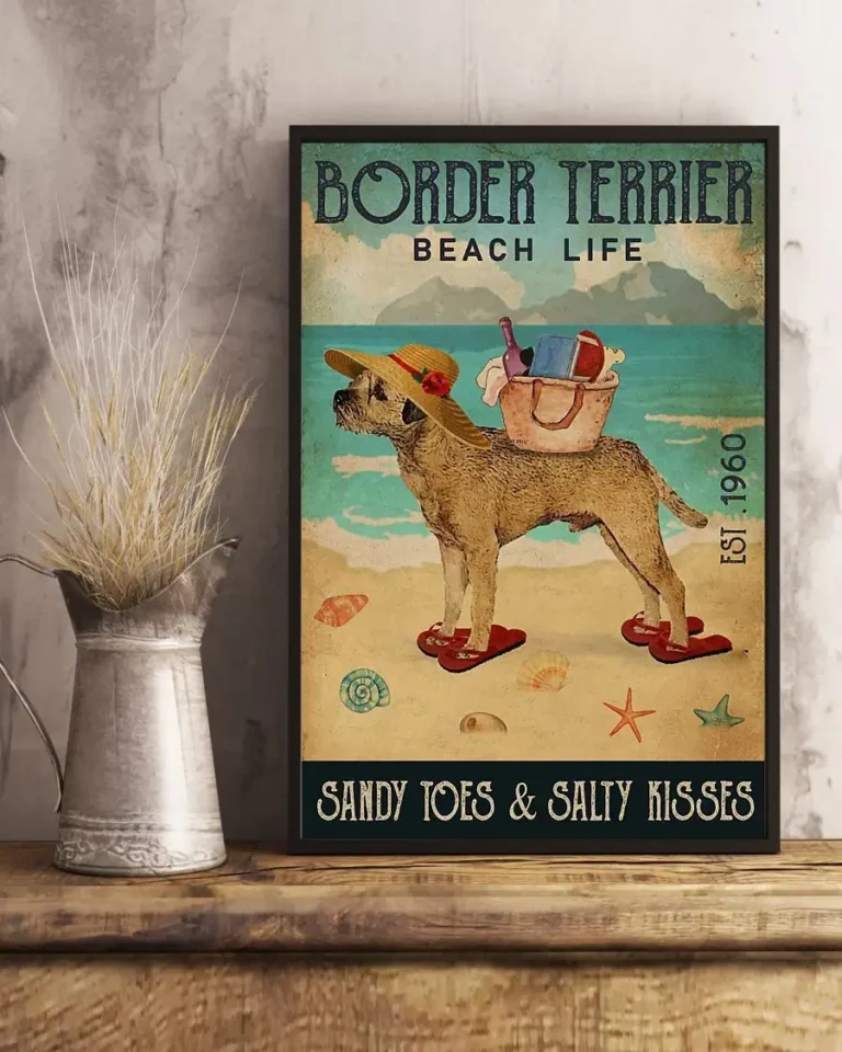 Border Terrier Beach Life Sandy Toes and Salty Kisses Dog Poster