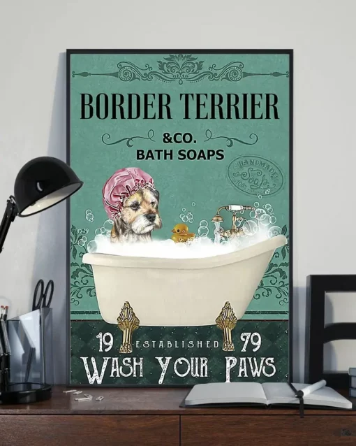 Border Terrier And Co Bath Soap Wash Your Paws Dog Poster