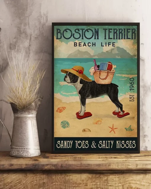 Boston Terrier Beach Life Sandy Toes And Salty Kisses Dog Poster