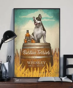 Boston Terrier Dog Whiskey Small Batch Funny Drink Dog Poster