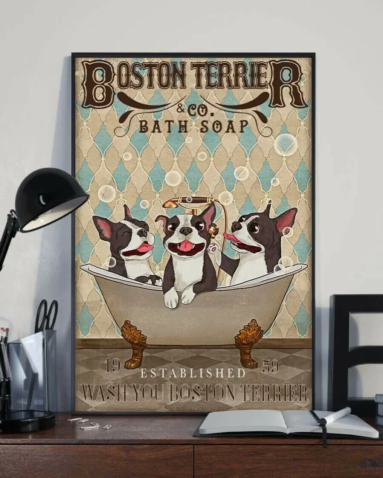 Boston Terrier and Co Bath Soap Wash Your Boston Terrier Dog Poster