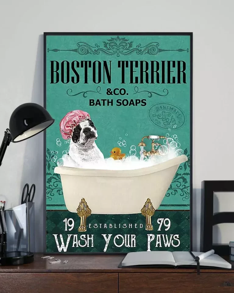 Boston Terrier and Co Bath Soap Wash Your Paws Dog Poster