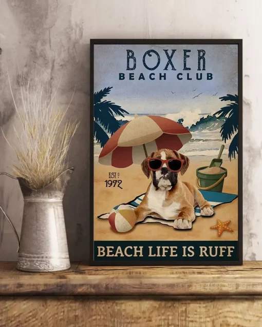 Boxer Beach Club Beach Life Is Ruff Dog Beach Life Poster