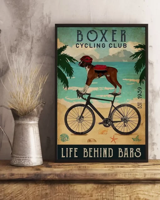 Boxer Cycling Club Life Behind Bars Dog Poster