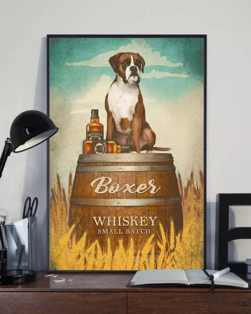 Boxer Dog Whiskey Small Batch Funny Drink Dog Poster