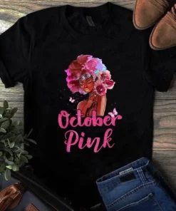 Breast Cancer Awareness In October We Wear Pink Black Woman Tshirt