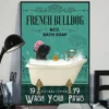 Brindle Frenchies and Co Bath Soap Wash Your Paws Dog Poster