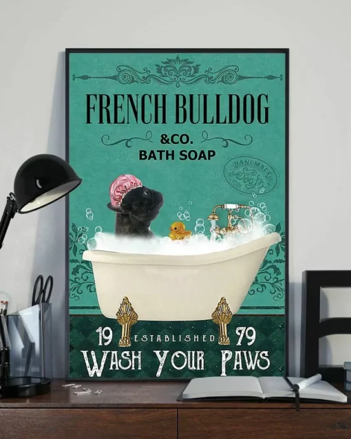 Brindle Frenchies And Co Bath Soap Wash Your Paws Dog Poster