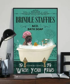 Brindle Staffies And Co Bath Soap Wash Your Paw Dog Poster