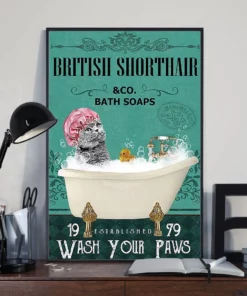 British Shorthair Cat And Co Bath Soap Wash Your Paws Poster