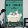 Bull Terrier and Co Bath Soap Wash Your Paws Dog Poster