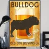 Bulldog Old Dog Brewing Co Dog Beer Poster