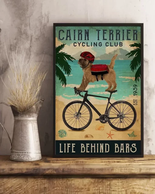 Cairn Terrier Cycling Club Life Behind Bars Dog Poster