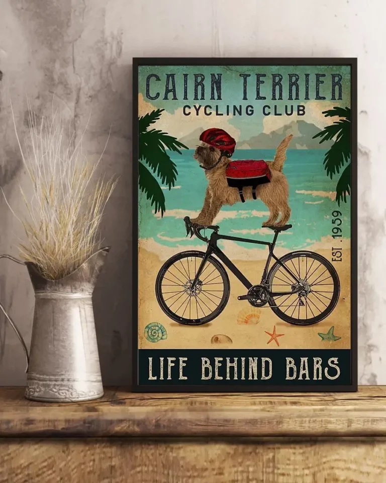 Cairn Terrier Cycling Club Life Behind Bars Dog Poster