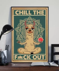 Chill The Fuk Out Llama Yoga Meditation Poster