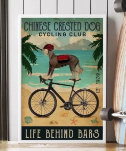 Chinese Crested Dog Cycling Club Life Behind Bars Dog Poster