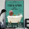 Chocolate Cockapoo and Co Bath Soap Wash Your Paws Dog Poster
