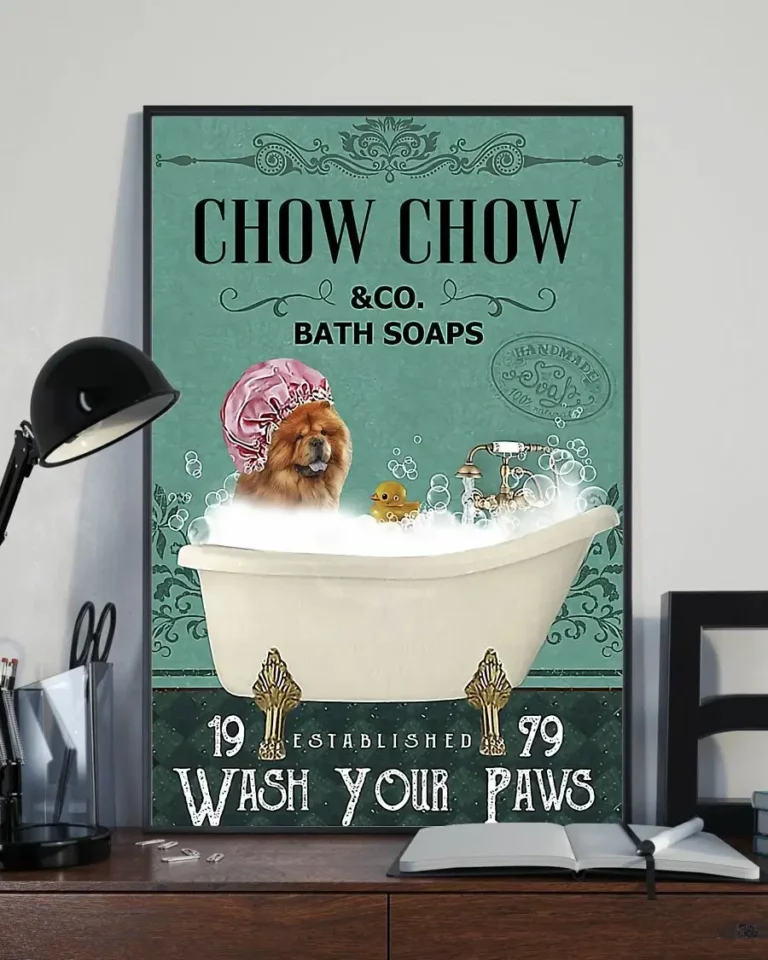 Chow Chow and Co Bath Soap Wash Your Paws Dog Poster