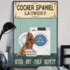 Cocker Spaniel Laundry Wash Dry Fold Reapeat Funny Dog Poster