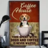 Coffee House Time Spent With Dogs and Coffee Is Never Wasted Beagle Poster