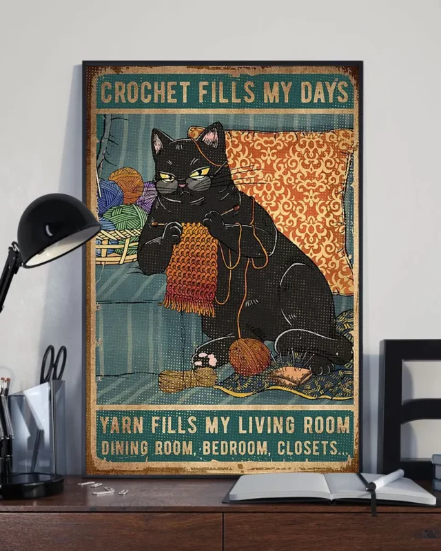 Crochet Fills My Days Yarn Fills My Living Room Black Cat Sewing Poster