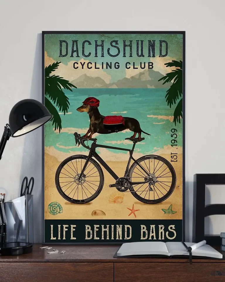 Dachshund Cycling Club Life Behind Bars Dog Poster