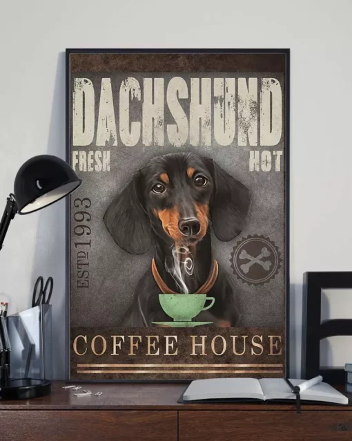 Dachshund Fresh Hot Coffee House Funny Dog Poster
