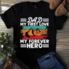 Dad My First Love My Forever Hero Father Dad Gift Tshirt