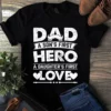 Dad a Sons First Hero a Daughters First Love Father Gift Tshirt