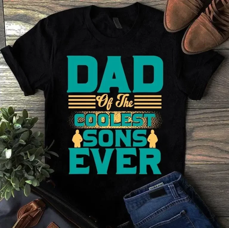 Dad of the Coolest Sons Ever Father Dad Gift Tshirt
