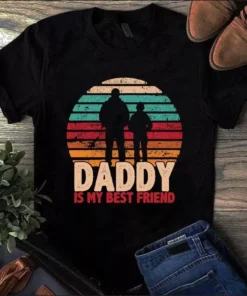 Daddy Is My Best Friend Vintage Dad Father Gift Tshirt