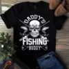 Daddy's Fishing Buddy Skull Father Dad Gift Tshirt 3 Daddys Fishing Buddy Skull Father Dad Gift Tshirt
