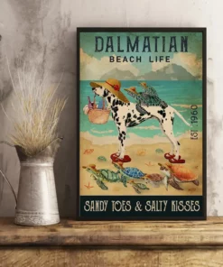Dalmatian Beach Life Sandy Toes And Salty Kisses Dog Beach Poster