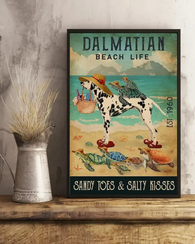 Dalmatian Beach Life Sandy Toes And Salty Kisses Dog Beach Poster