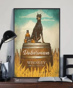 Doberman Dog Whiskey Small Batch Funny Drink Dog Poster