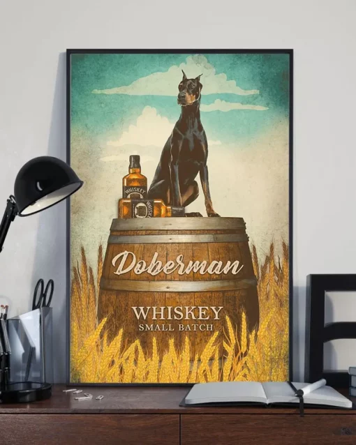 Doberman Dog Whiskey Small Batch Funny Drink Dog Poster