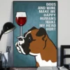 Dogs And Wine Make Me Happy Humans Make My Head Hurt Boxer Dog Poster 3 Dogs and Wine Make Me Happy Humans Make My Head Hurt Boxer Dog Poster
