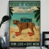 Dogue De Bordeaux Diving Club Think Less Dive More Dog Poster 3 Dogue De Bordeaux Diving Club Think Less Dive More Dog Poster