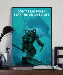 Don't Fear The Death Fear The Un-lived Life Shark Poster