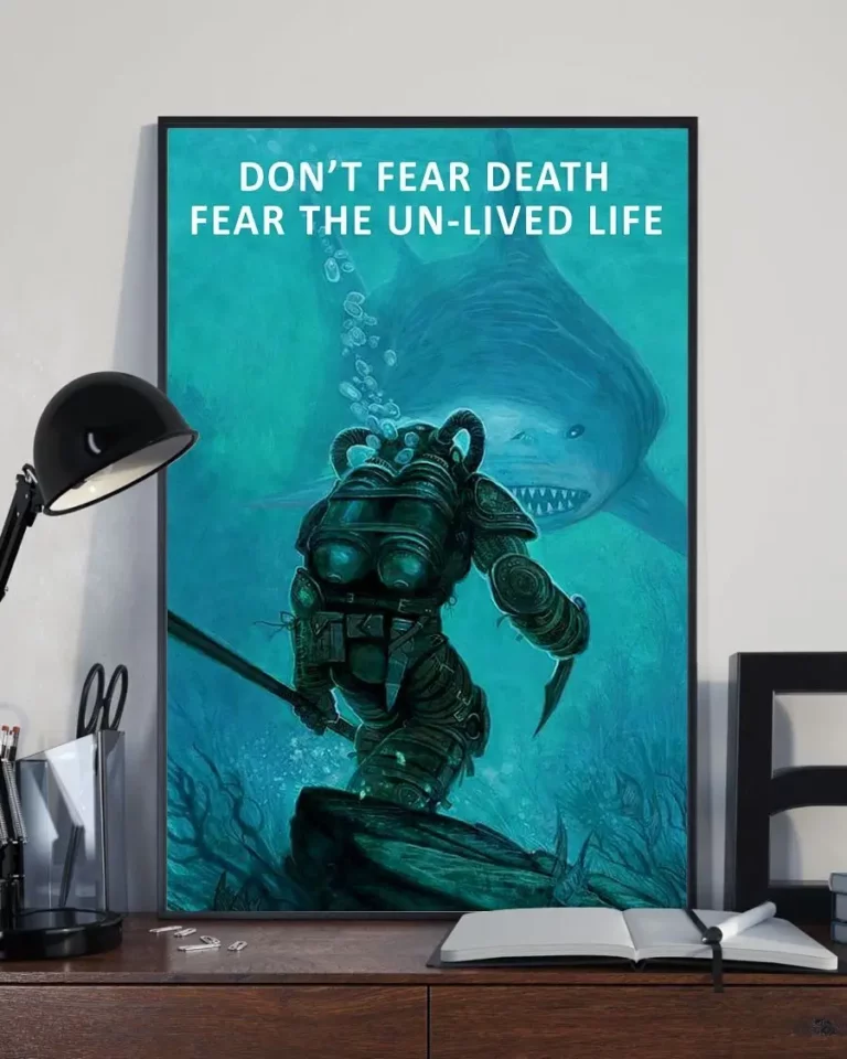 Dont Fear the Death Fear the Un lived Life Shark Poster
