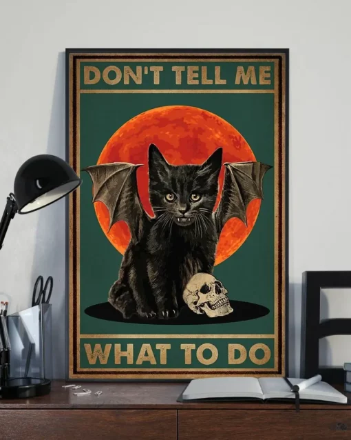 Don't Tell Me What To Do Black Cat Witch Halloween Red Moon Poster
