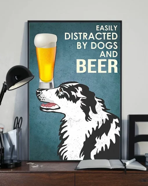 Easily Distracted By Border Collie And Beer Dog Poster