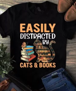 Easily Distracted By Cats And Books Love Reading Tshirt