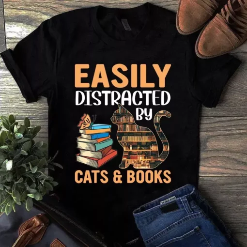 Easily Distracted By Cats And Books Love Reading Tshirt