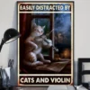 Easily Distracted By Cats And Violin Funny Meow Cat Poster 2 Easily Distracted by Cats and Violin Funny Meow Cat Poster