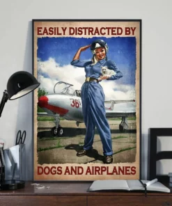 Easily Distracted By Dogs And Airplanes Pilot Girl Poster