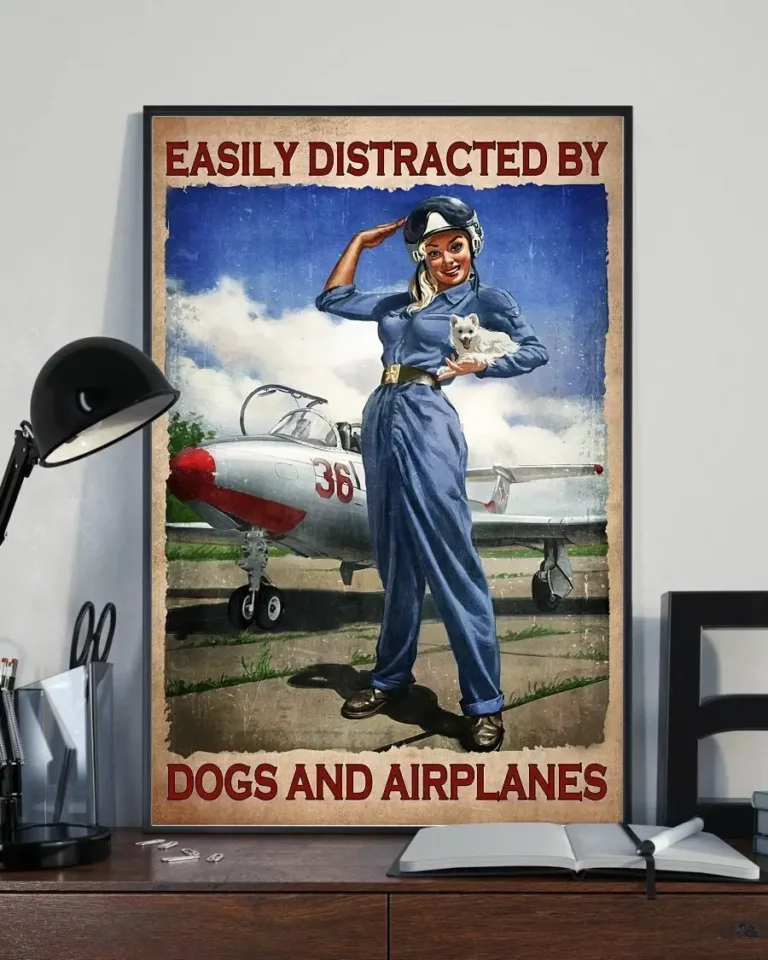 Easily Distracted by Dogs and Airplanes Pilot Girl Poster