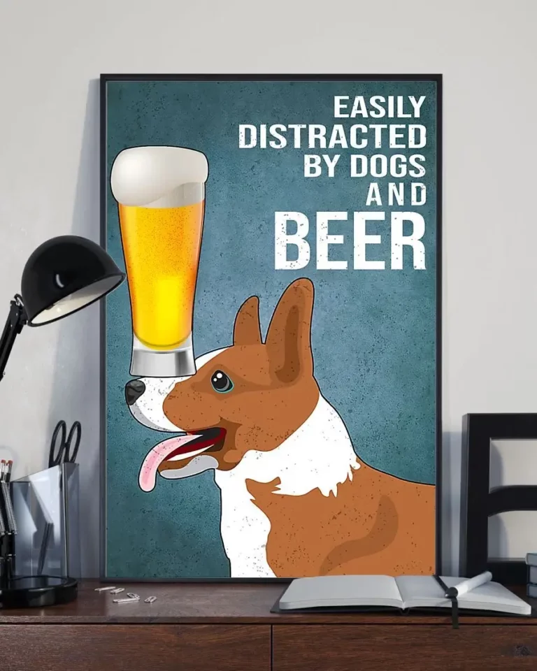 Easily Distracted by Dogs and Beer Corgi Poster