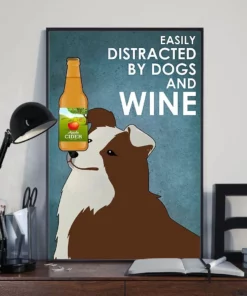 Easily Distracted By Dogs And Cider Brown Border Collie Dog Poster